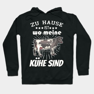 Zu Hause ist wo meine Kühe sind Landwirt Hoodie